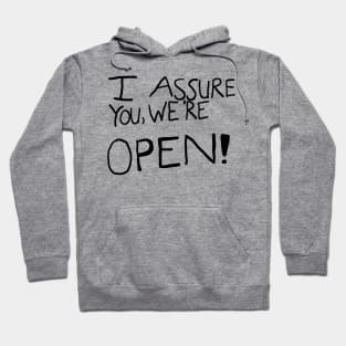 I Assure You We're Open (Clerks) Hoodie
